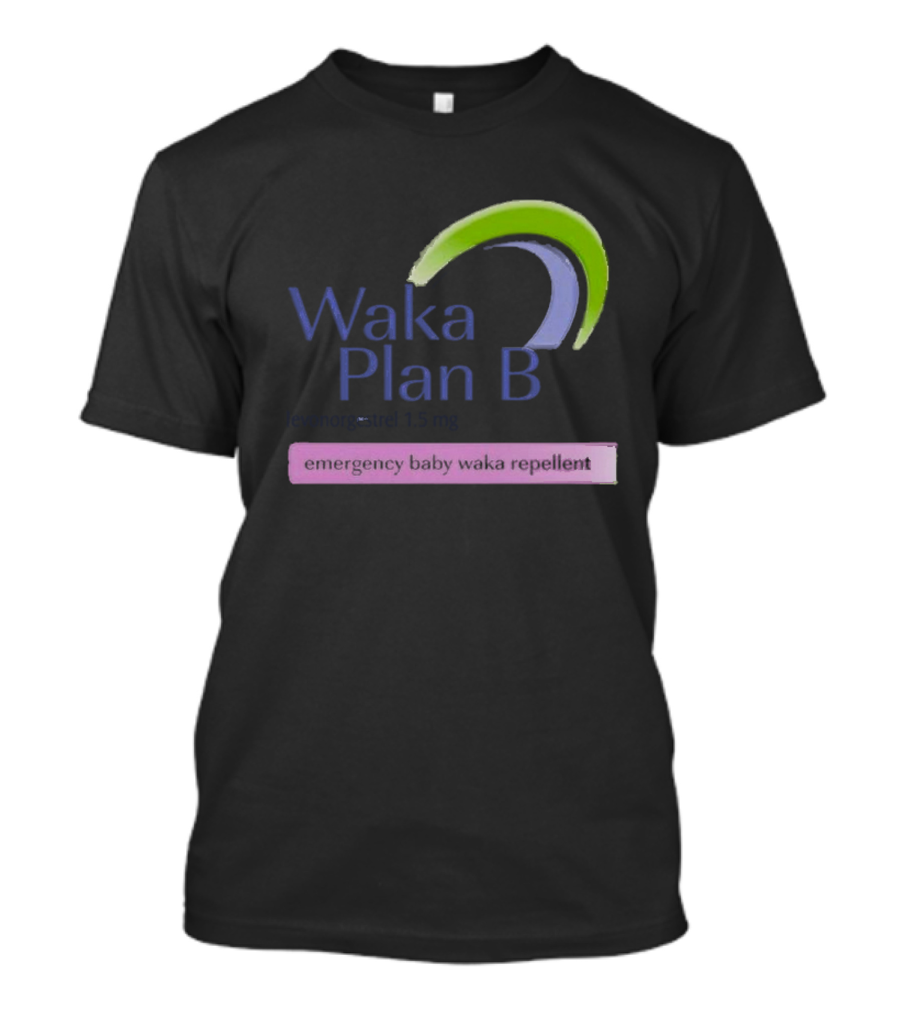 Waka Plan B Emergency Baby Waka Repellent T-Shirt