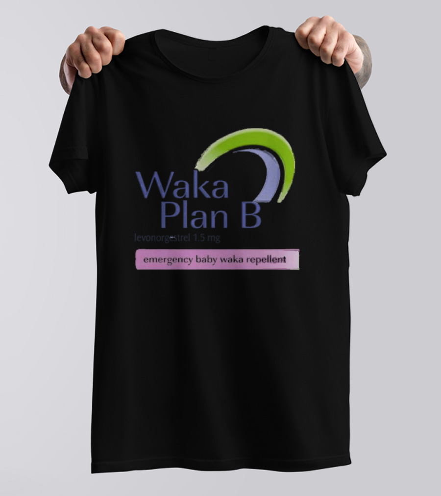 Waka Plan B Emergency Baby Waka Repellent T-Shirt