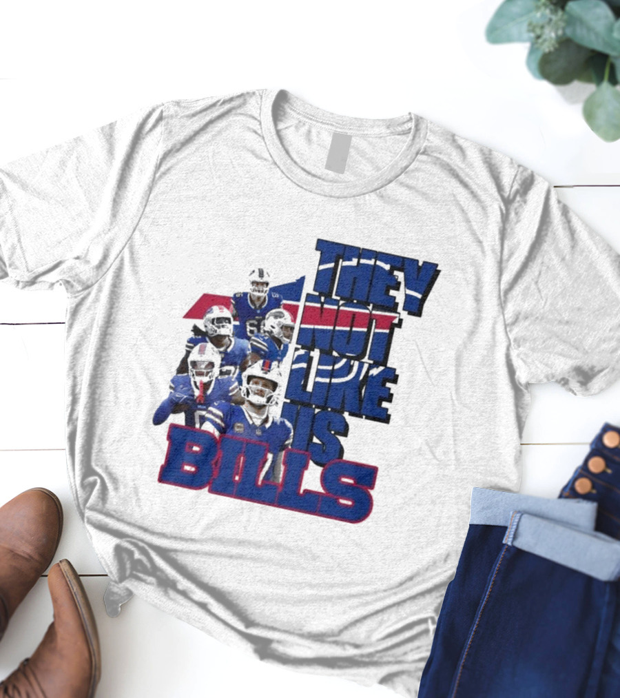 They Not Like Us Bills Buffalo T-Shirt