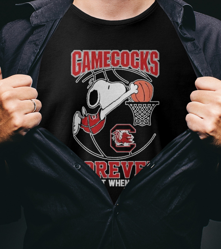 Gamecocks Forever Snoopy Basketball Not Just When We Win T-Shirt