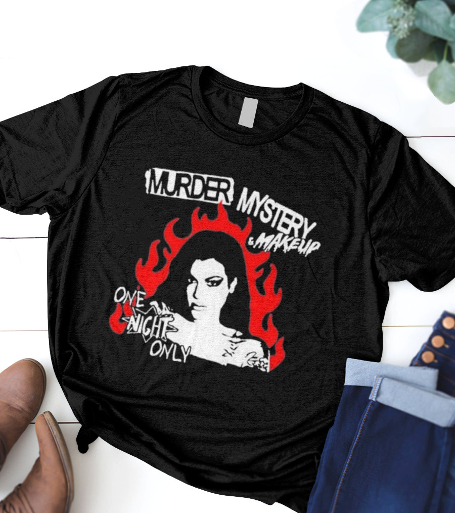 Murder Mystery And Makeup One Night Only Bailey Sarian Flames T-Shirt