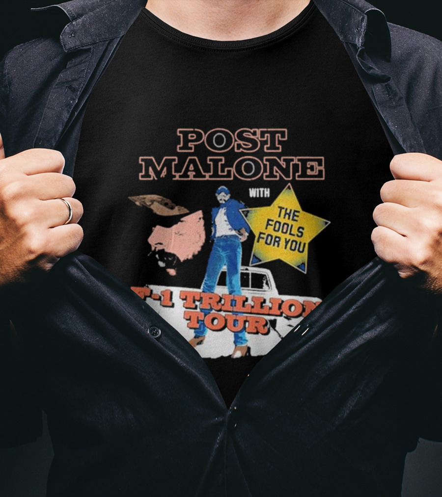 Post Malone With The Fools For You F-1 Trillion Tour T-Shirt