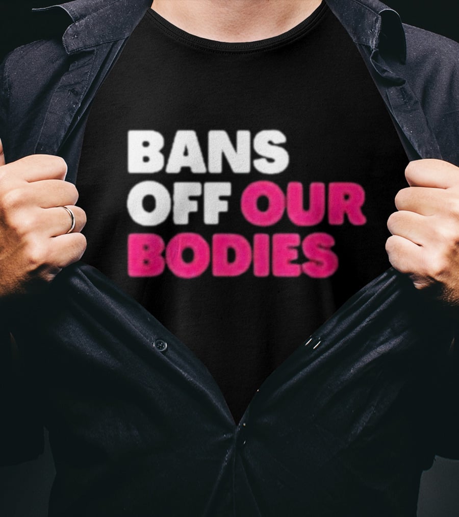 Alysha Clark Bans Off Our Bodies Bold Empowerment T-Shirt