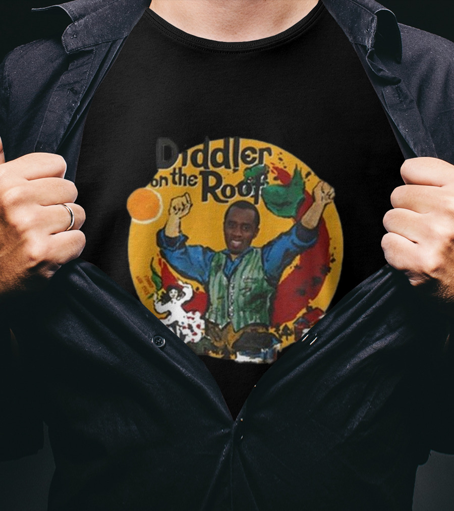 Diddler On The Roof Fiddler On The Roof T-Shirt