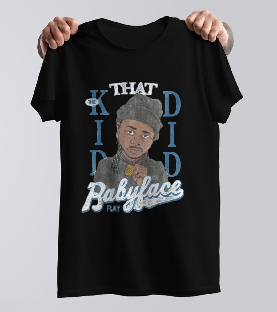 THAT KID DID BABYFACE RAY T-Shirt