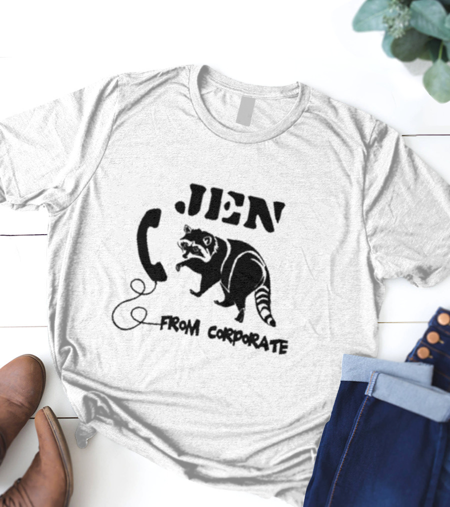 W0ahhkate Jen From Corporate Raccoon Telephone T-Shirt