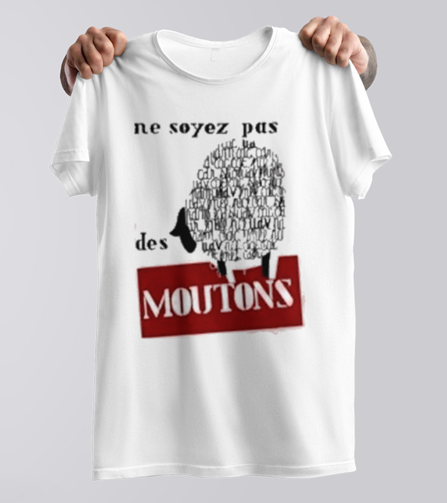 Ne Soyez Pas Des Moutons France 1960's Don't Be Sheep Protest T-Shirt