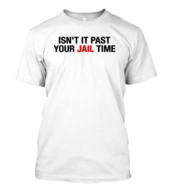 Isn't It Past Your Jail Time Latenighter Jimmy Kimmel's Wife Wearing T-Shirt