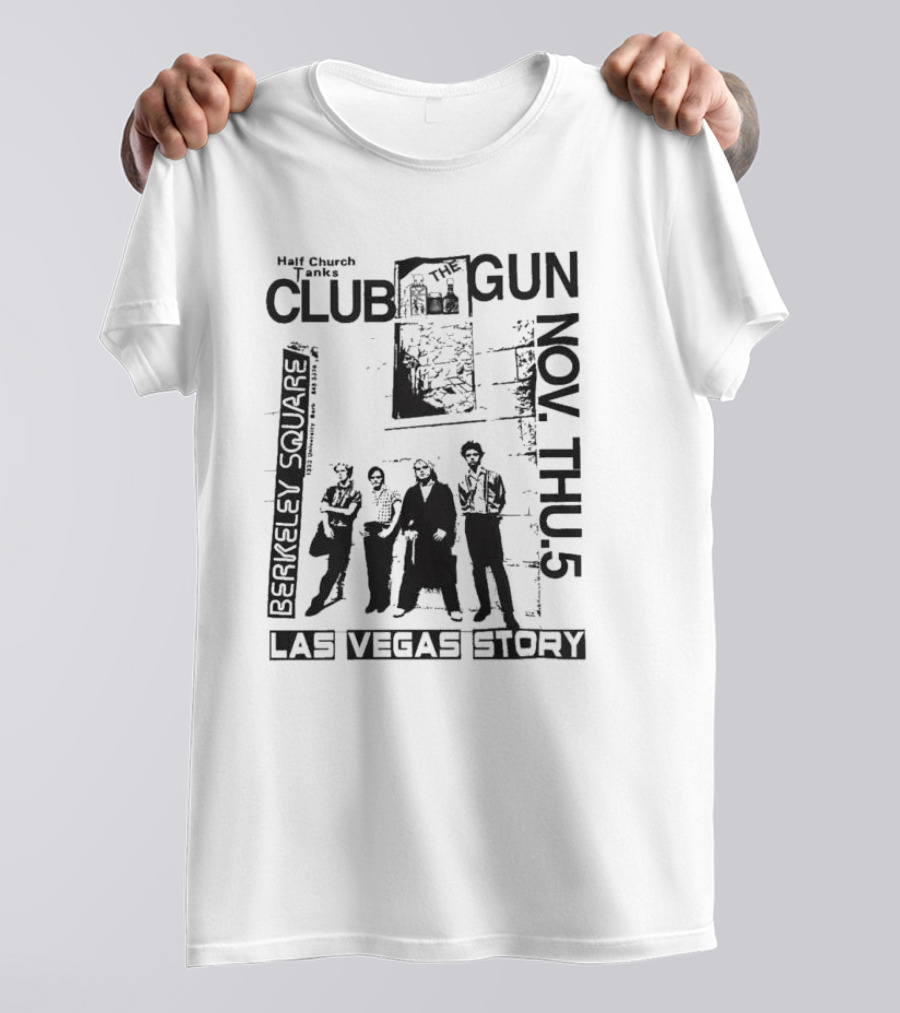Half Church Bank Club Gun Berkeley Square Las Vegas Story Nov Thu 5 T-Shirt