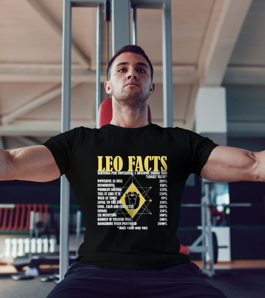 Leo Facts Powerful Resourceful Problem Solving Zodiac Sign Birthday T-Shirt