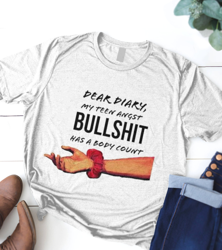 Dear Diary My Teen Angst Bullshit Has A Body Count Red Scrunchie Hand Motif T-Shirt