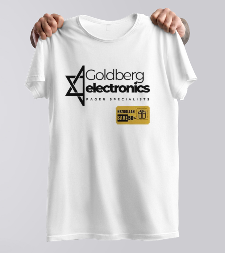 Goldberg Electronics Pager Specialists Hezbollah Save 50% T-Shirt