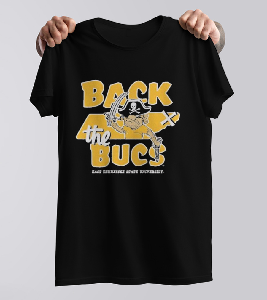 Back The Bucs East Tennessee State University Pirate T-Shirt
