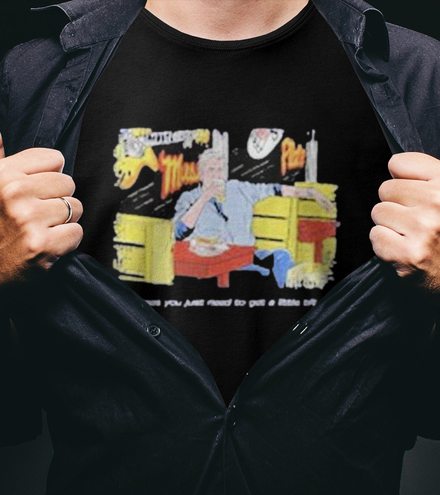 Fat Matt’s Rib Shack Sometimes You Just Need To Get A Little Bit Dirty AI T-Shirt