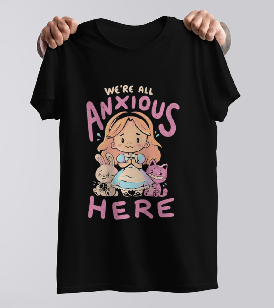 We're All Anxious Here Arigatees Alice Rabbit Cheshire Cat T-Shirt