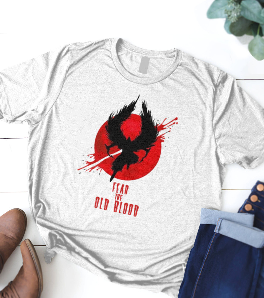 Fear The Old Blood Dark Souls Bloodborne Inspired T-Shirt