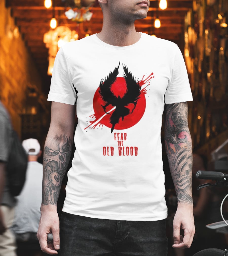 Fear The Old Blood Dark Souls Bloodborne Inspired T-Shirt
