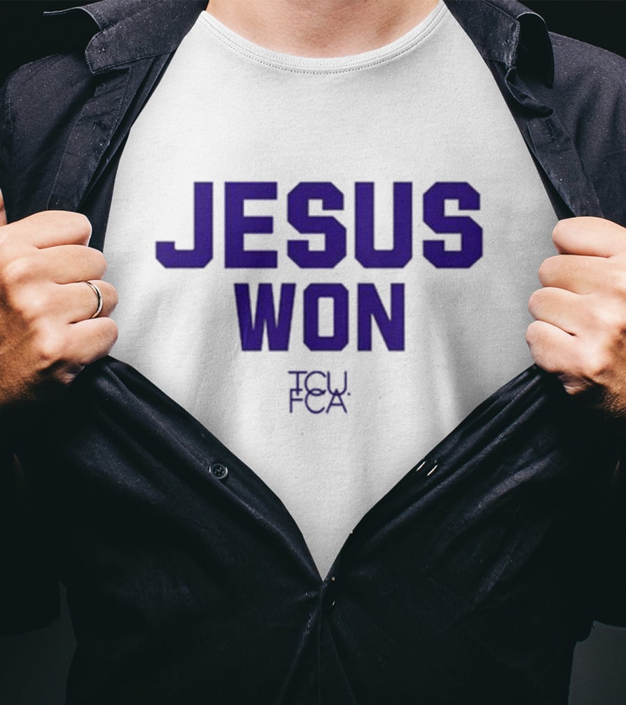 Jesus Won TCU FCA Josh Hoover T-Shirt