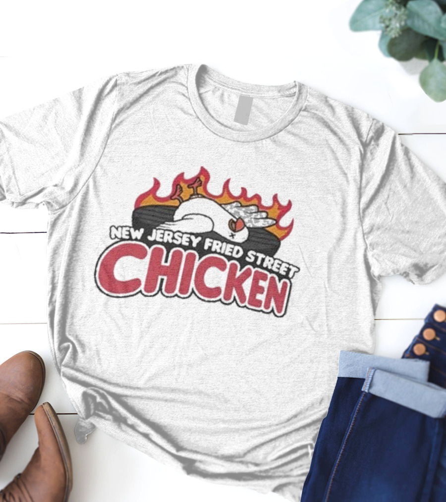 New Jersey Fried Street Chicken Flame Grilled Bird T-Shirt
