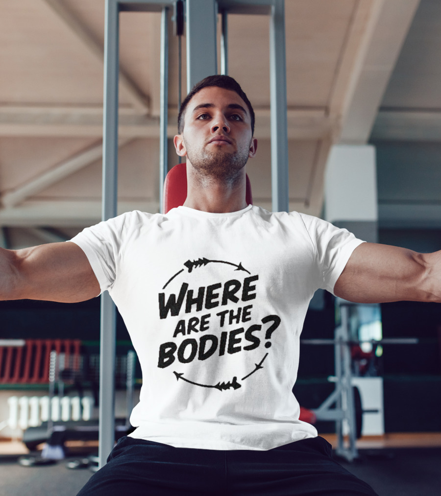 Where Are The Bodies Mystery Question With Circular Arrow T-Shirt