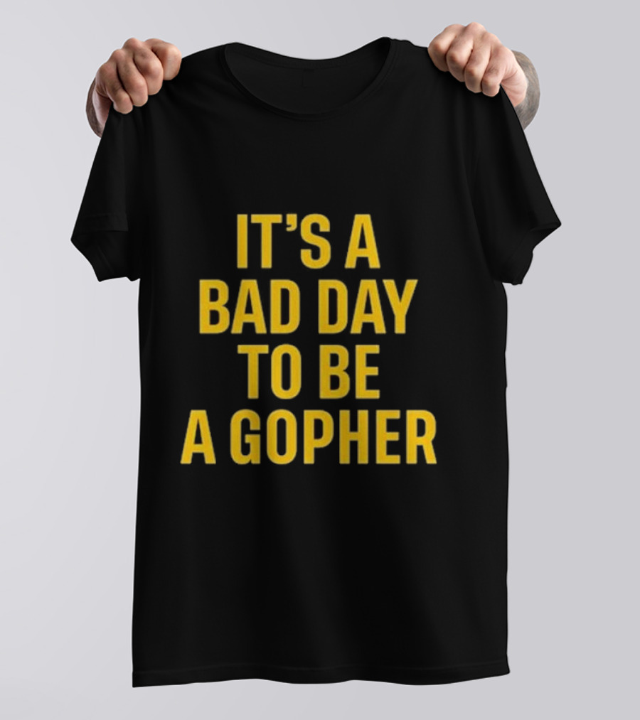 Mason Graham It's A Bad Day To Be A Gopher Minnesota Rivalry Football T-Shirt