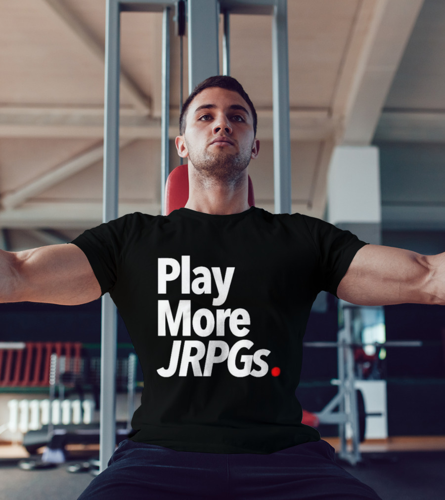 Play More JRPGs T-Shirt