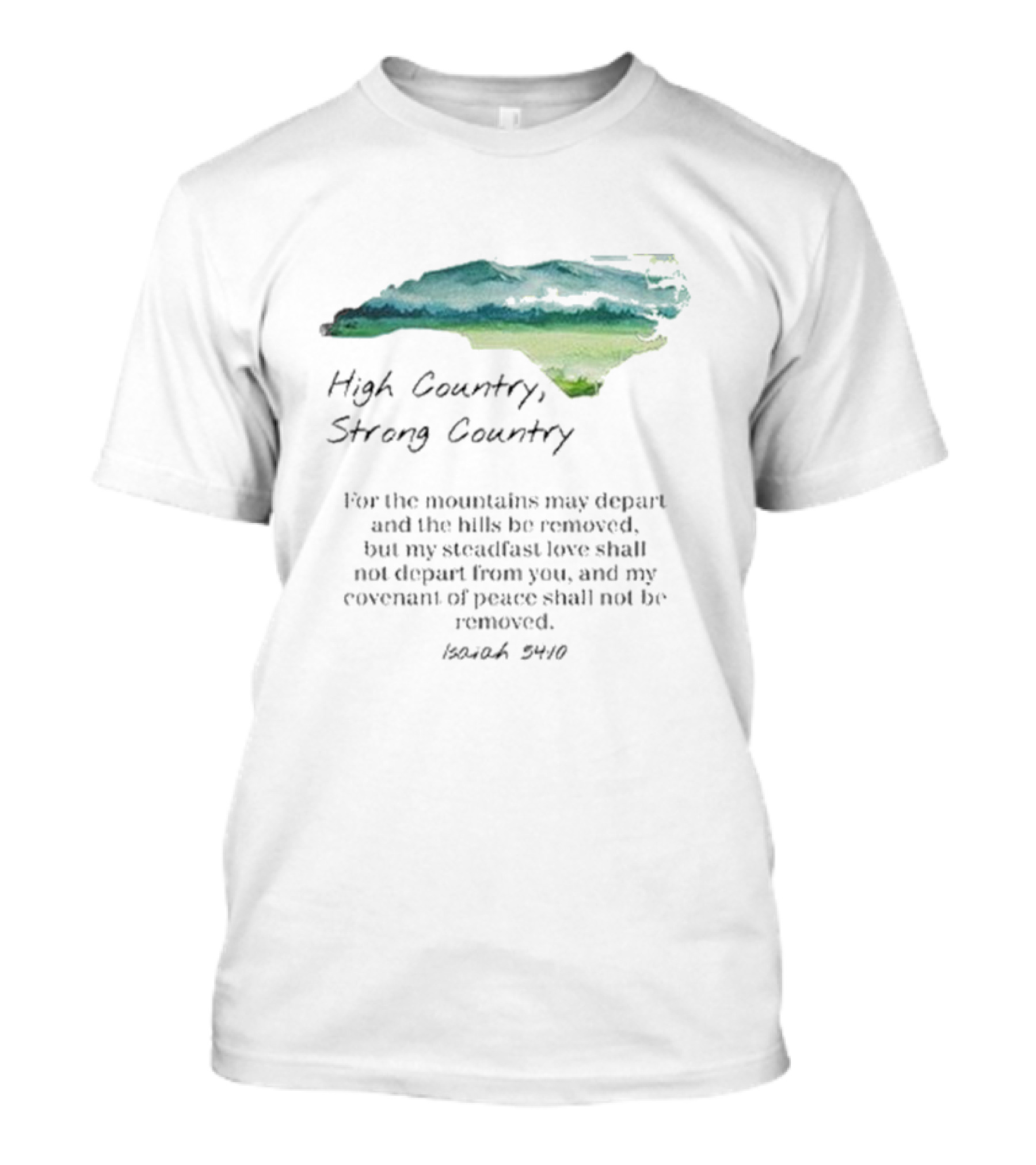 High Country Strong Country Isaiah 54:10 Mountains T-Shirt