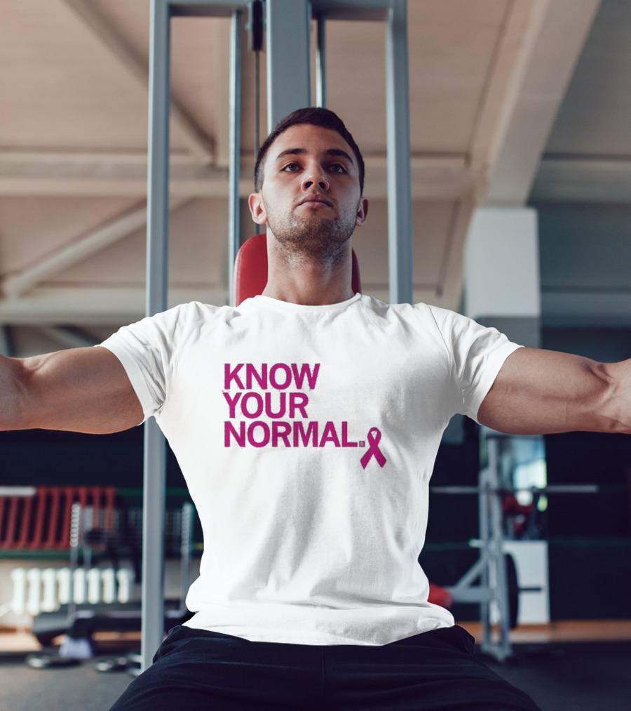 Know Your Normal Breast Cancer Awareness Pink T-Shirt