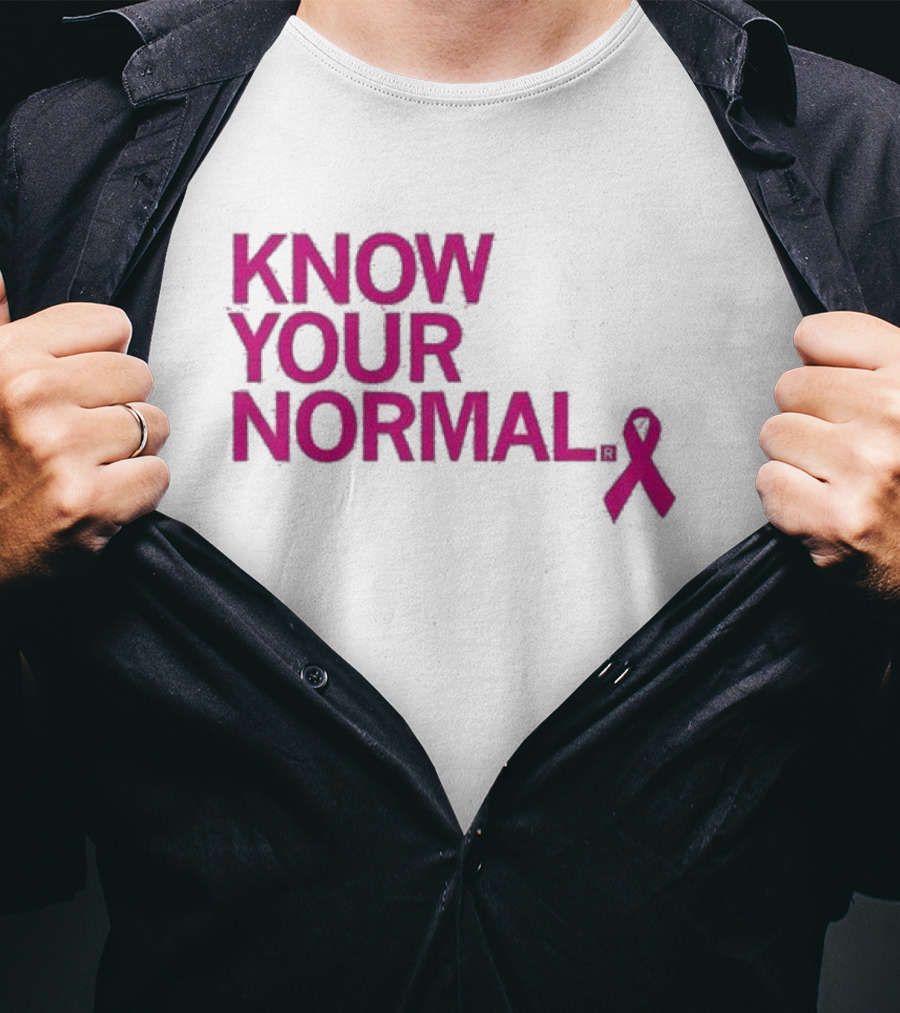Know Your Normal Breast Cancer Awareness Pink T-Shirt