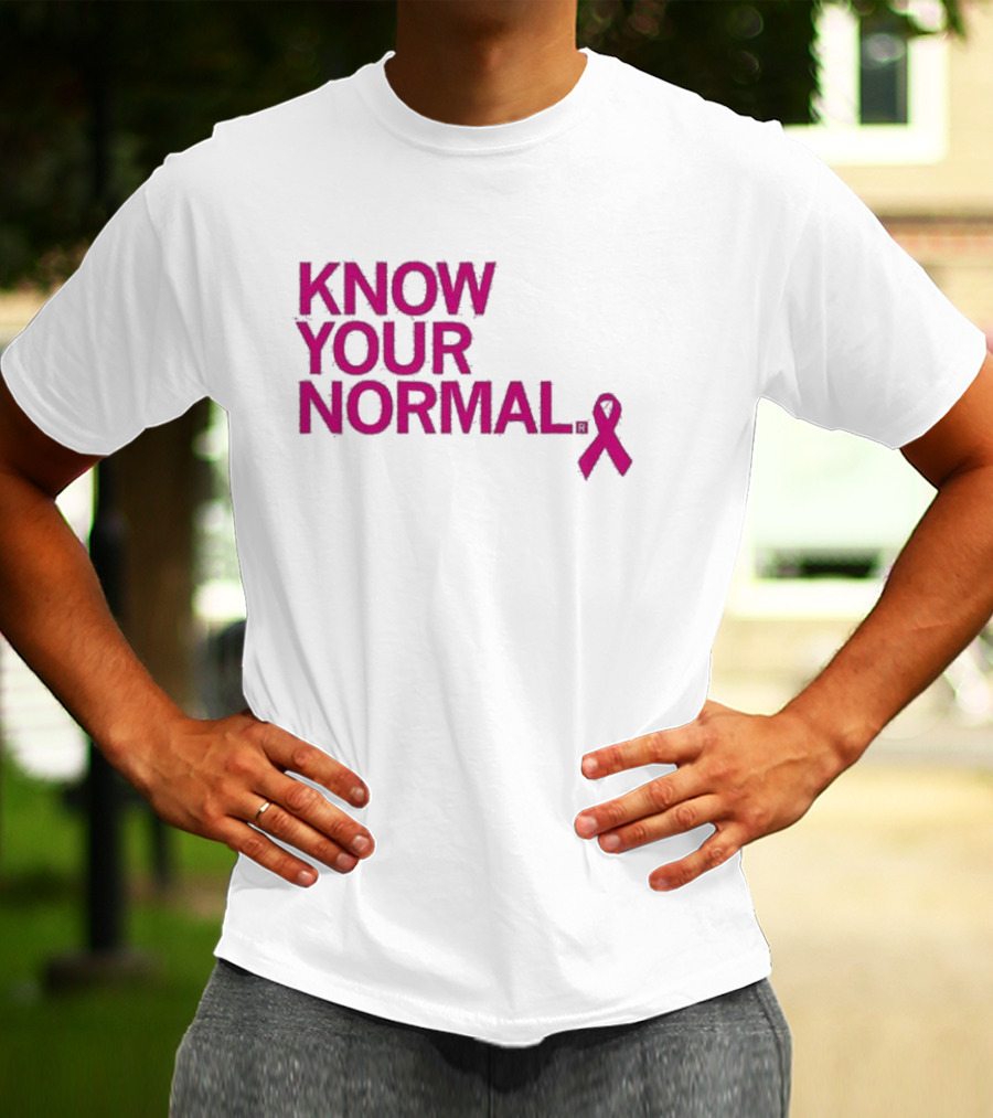 Know Your Normal Breast Cancer Awareness Pink T-Shirt