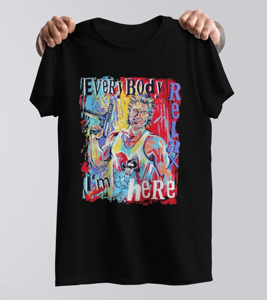 Everybody Relax I’m Here Painting With Gun And Vibrant Colors T-Shirt