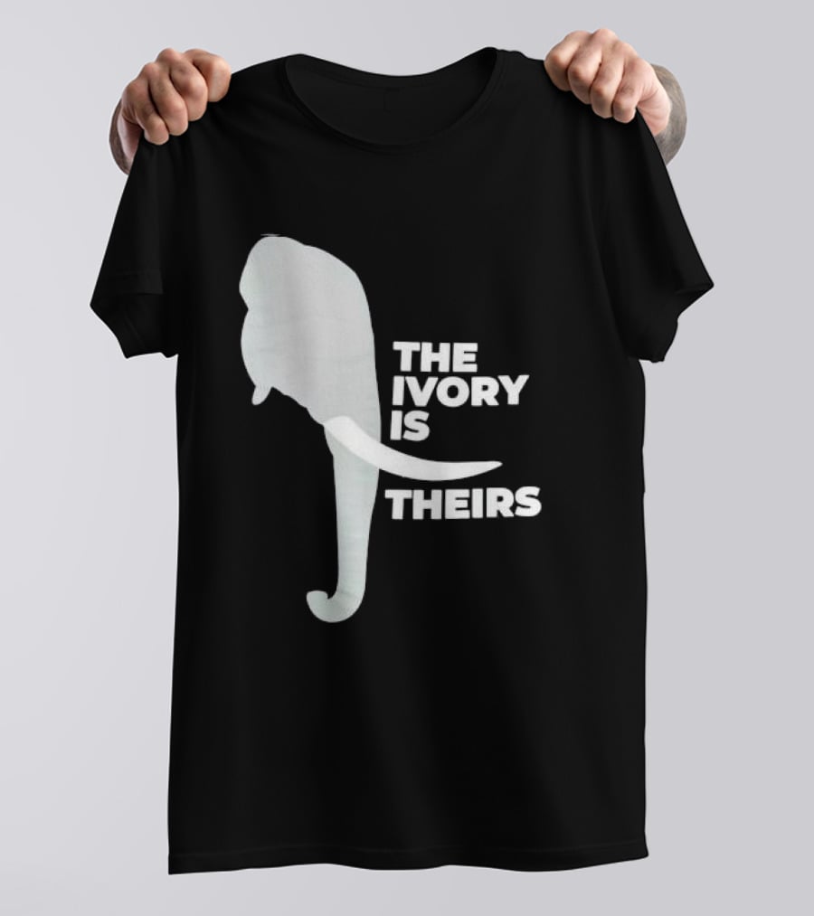 THE IVORY IS THEIRS ELEPHANT T-Shirt