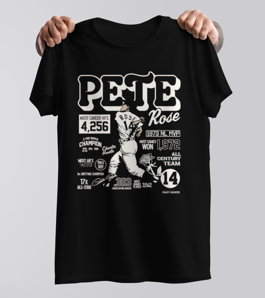 Pete Rose Career Stats 4256 Hits 303 Average 17x All-Star 1973 MVP 3x Batting Champion Charlie Hustle Player Baseball T-Shirt