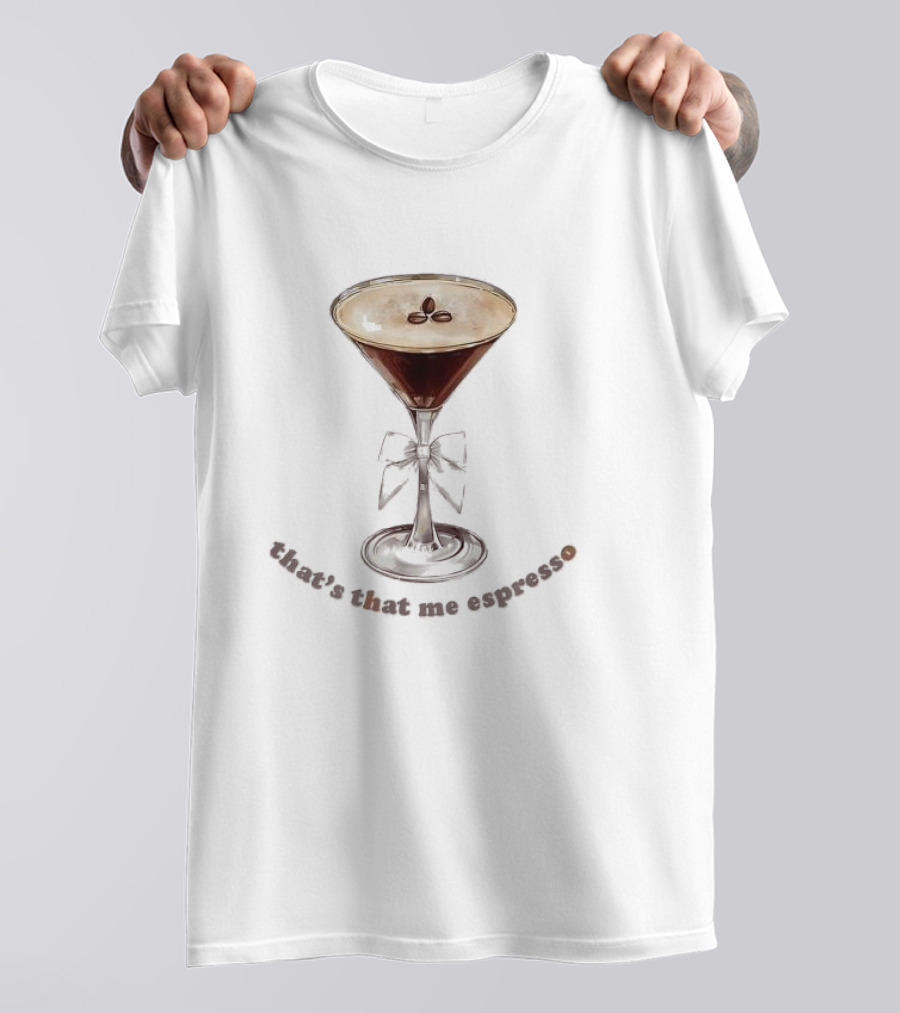 That's That Me Espresso Martini With Blue Bow Motif T-Shirt