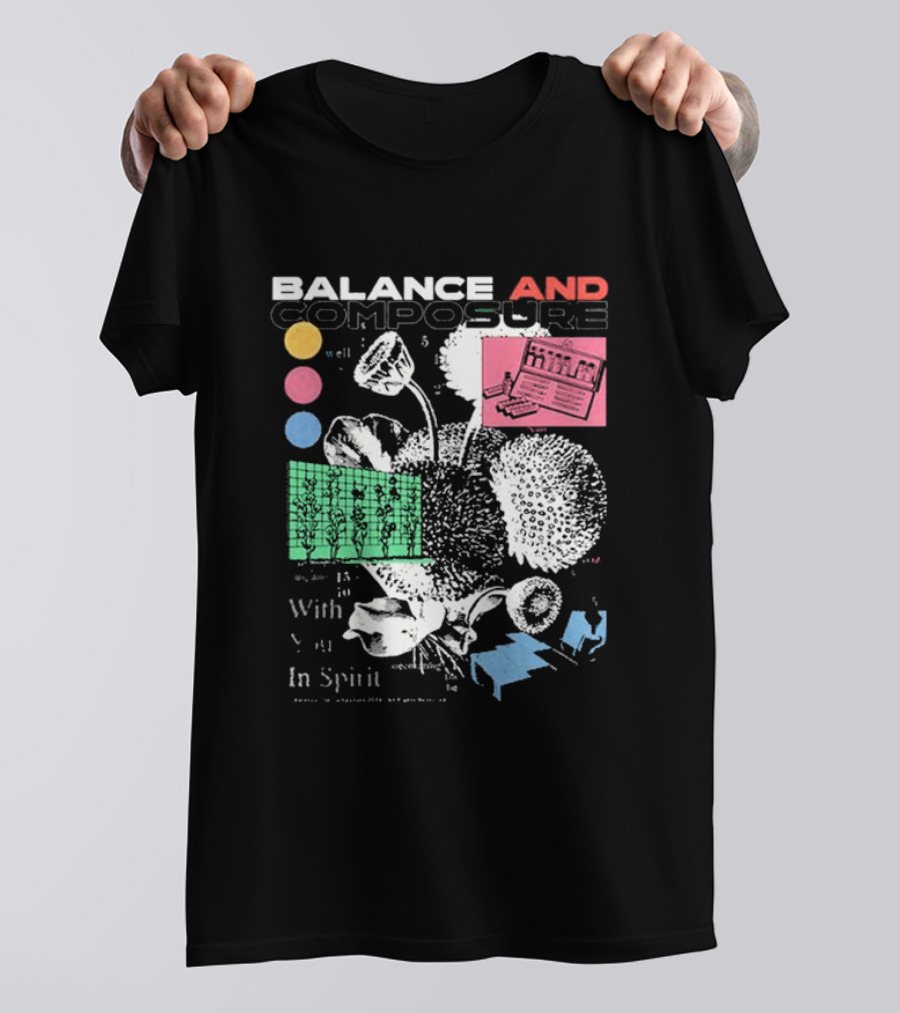 BALANCE AND COMPOSURE WELL WITH YOU IN SPIRIT FLORAL T-Shirt