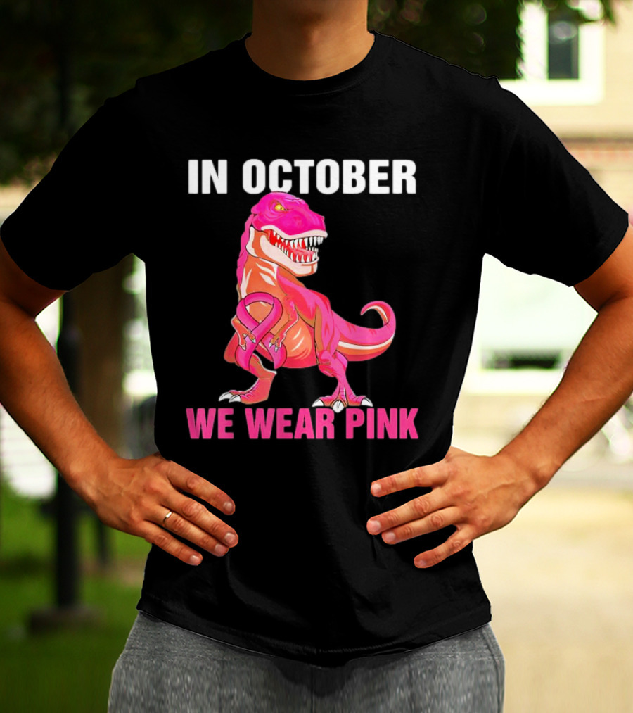 In October We Wear Pink Breast Cancer T-Rex Dino Kids Toddler T-Shirt