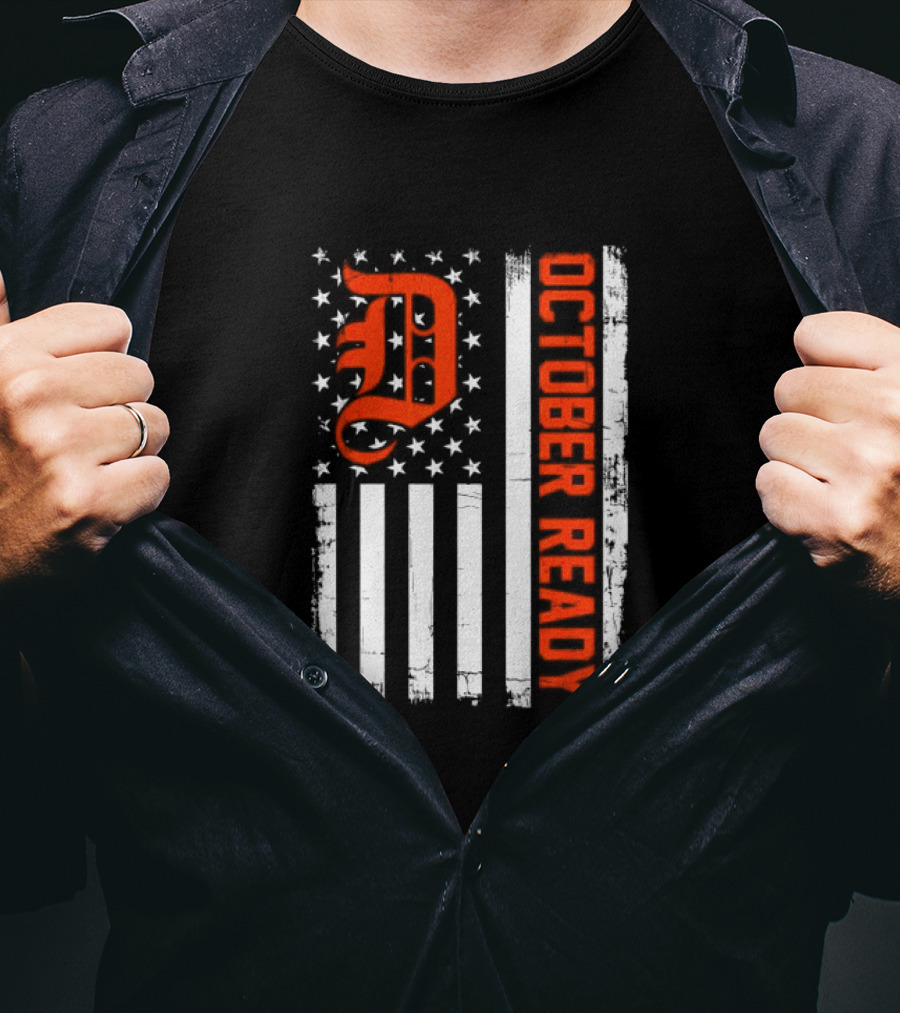 October Ready US Flag Detroit Tigers Playoff Preparation T-Shirt