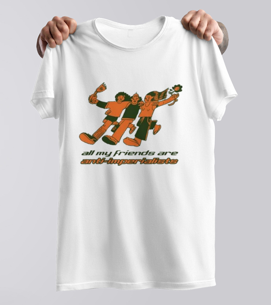 All My Friends Are Anti-Imperialists Ash Kwak Lukashevsky T-Shirt