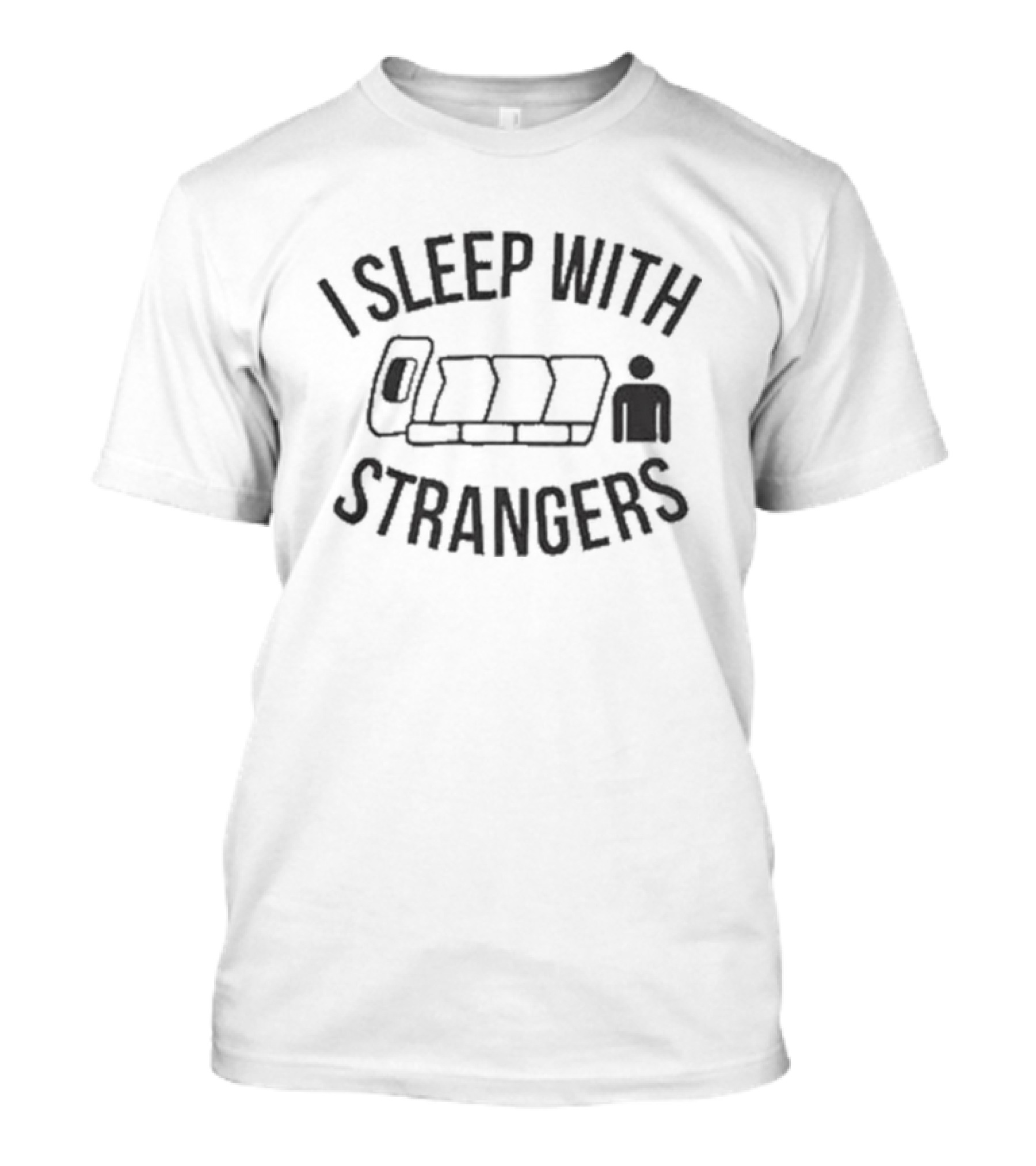 I Sleep With Strangers Airplane Seat Humor T-Shirt