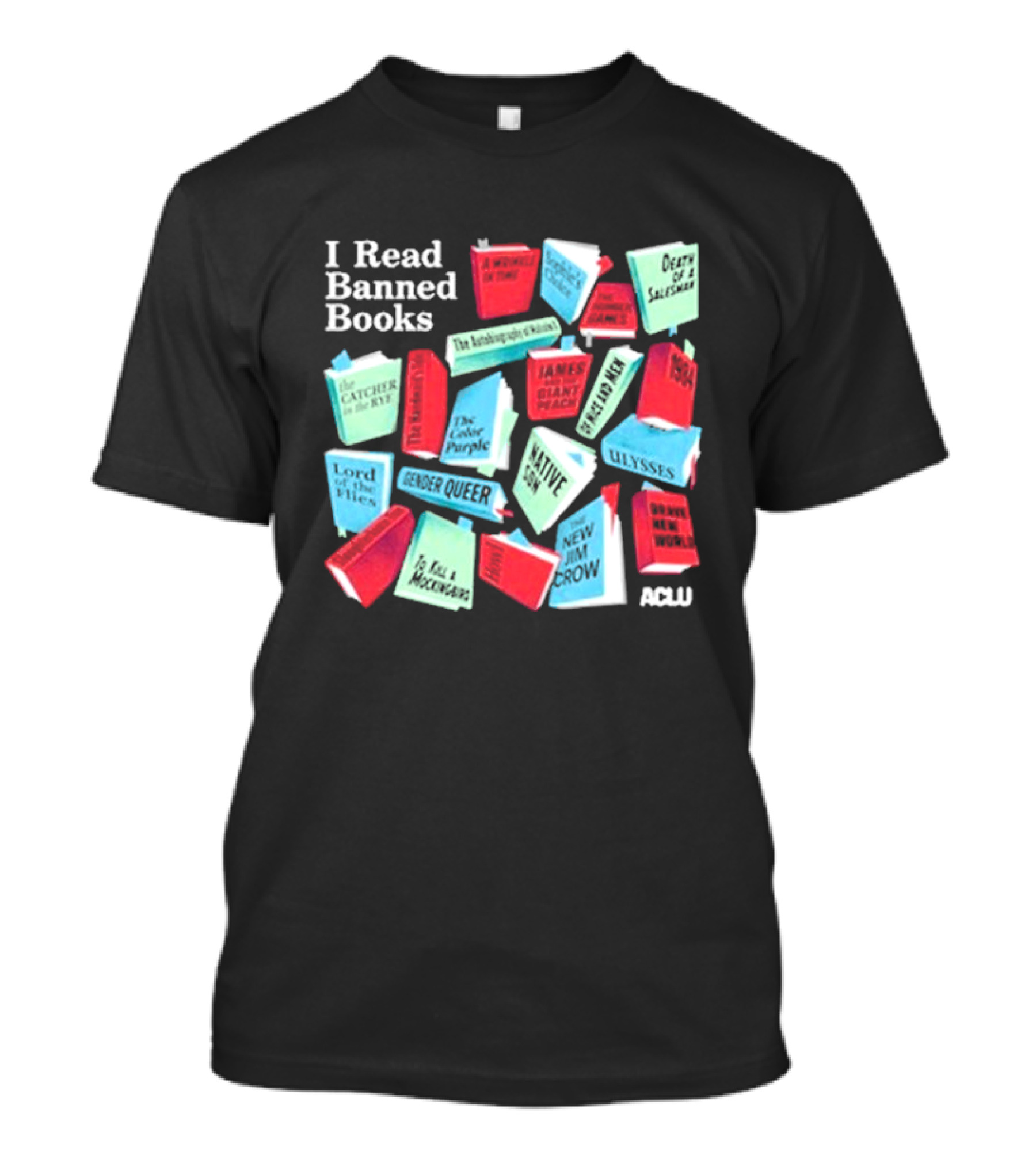 I Read Banned Books ACLU Catcher In The Rye Lord Of The Flies To Kill A Mockingbird Gender Queer T-Shirt