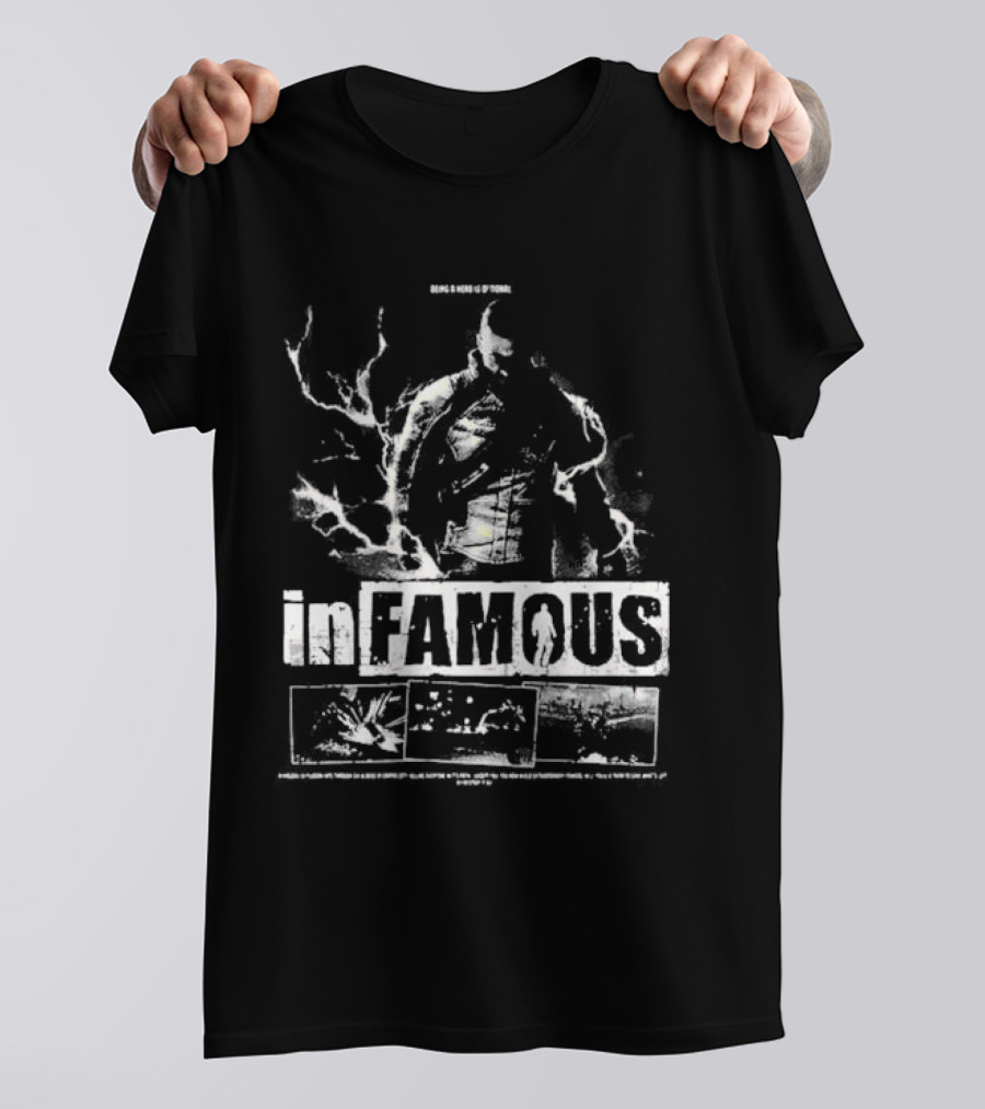 InFAMOUS Being A Hero Of Today T-Shirt