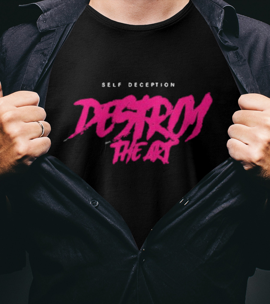 Self Deception Destroy The Art Retro T-Shirt