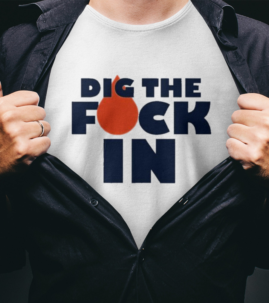 Edmonton Oilers Dig The Fck In T-Shirt