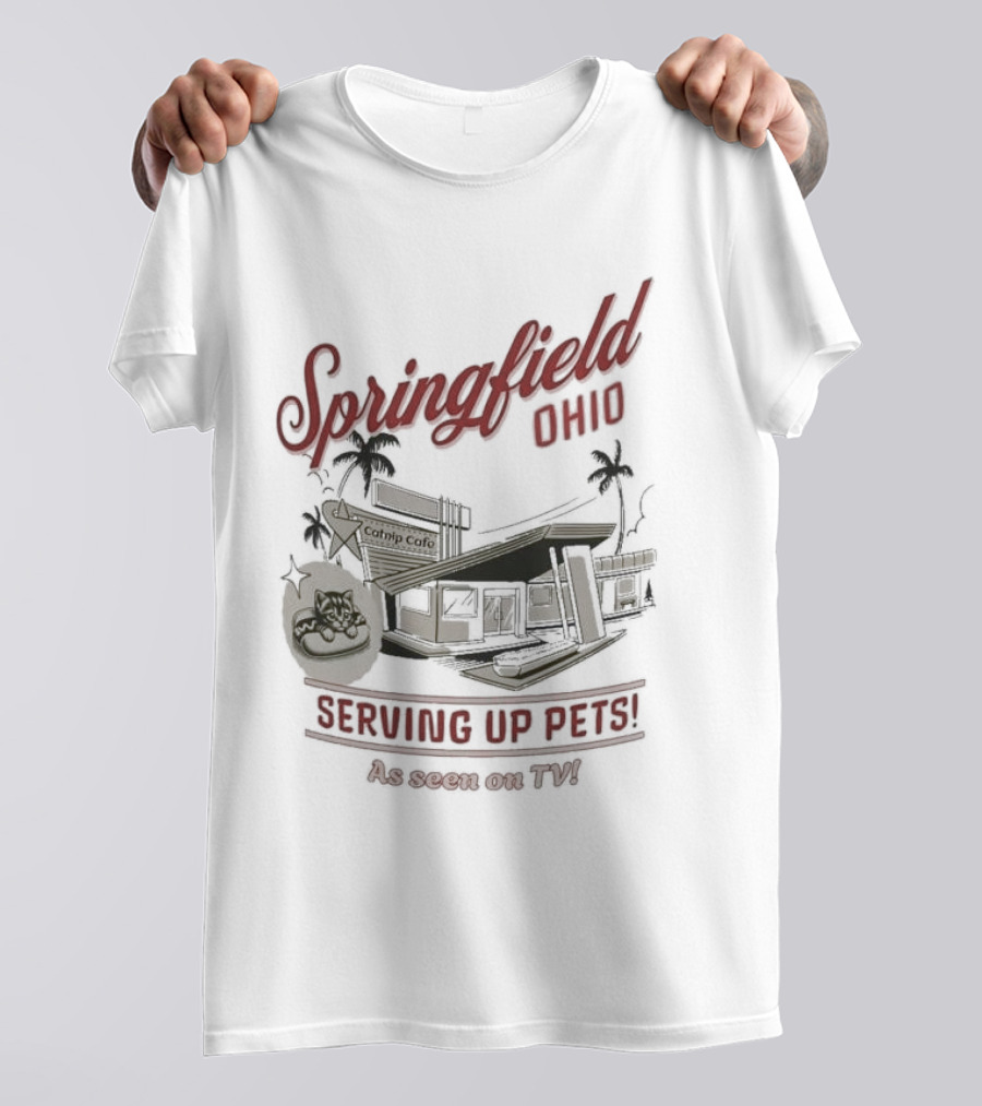 Springfield Ohio Catnip Cafe Serving Up Pets As Seen On TV T-Shirt