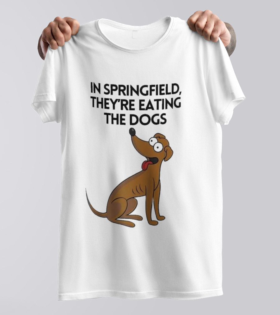 Springfield They're Eating The Dogs Funny Cartoon Dog T-Shirt