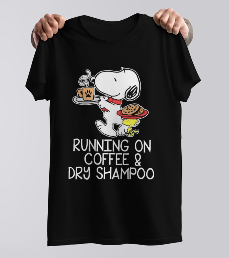 Snoopy And Woodstock Running On Coffee And Dry Shampoo T-Shirt
