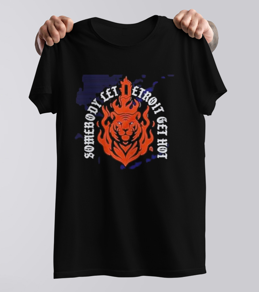 Somebody Let Detroit Get Hot Tiger Flame Iconic T-Shirt