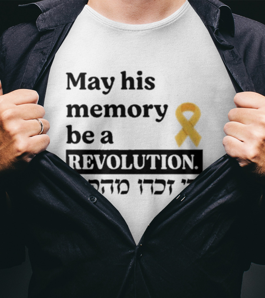 May His Memory Be A Revolution With Yellow Awareness T-Shirt