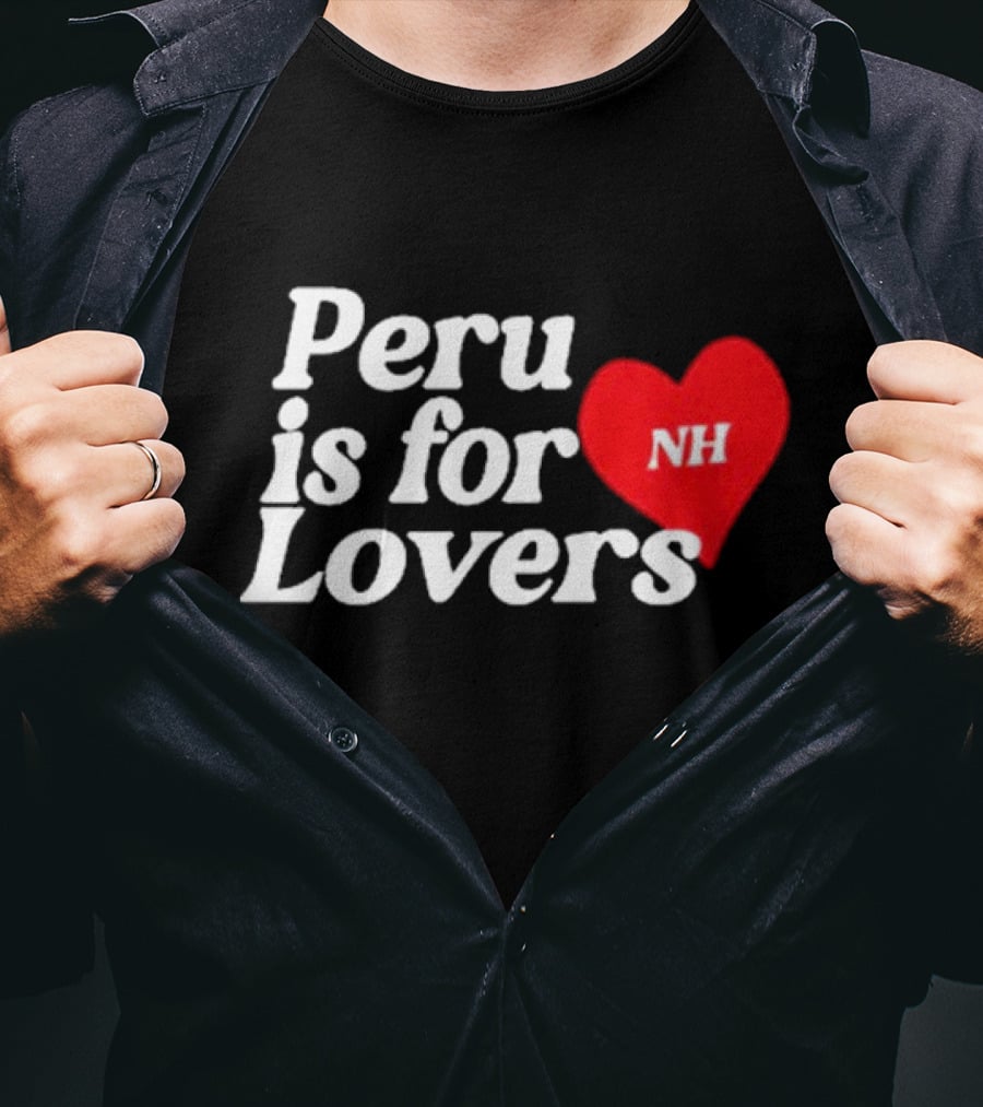 Niall Horan NH Peru Is For Lovers Heart T-Shirt