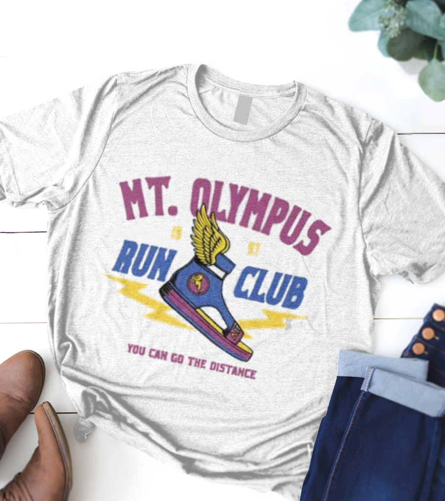MT. Olympus Run Club Winged Sandal You Can Go The Distance T-Shirt